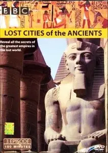 BBC - Lost Cities of the Ancients (2006)