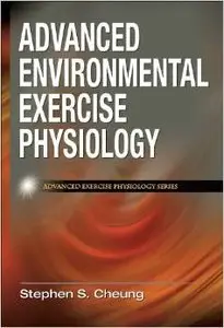 Advanced Environmental Exercise Physiology (repost)