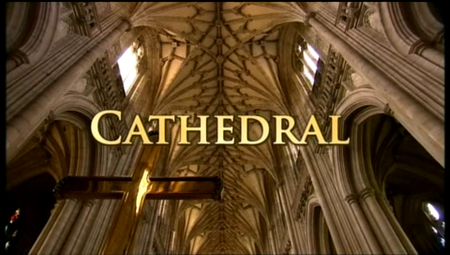 BBC - Cathedral (2005)
