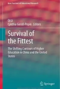 Survival of the Fittest: The Shifting Contours of Higher Education in China and the United States