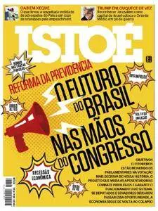 Isto É - Brazil - Issue 2504 - 13 Dezembro 2017