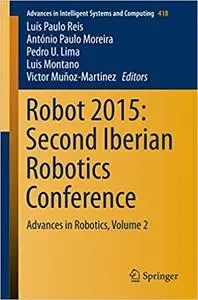 Robot 2015: Second Iberian Robotics Conference: Advances in Robotics, Volume 2