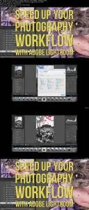 Speed Up Your Workflow In Adobe Lightroom