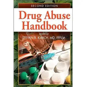 Drug Abuse Handbook, Second Edition (Repost)