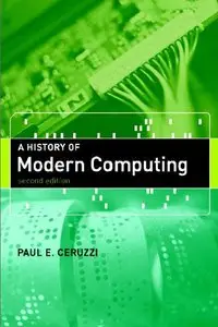 "A History of Modern Computing" (Repost)