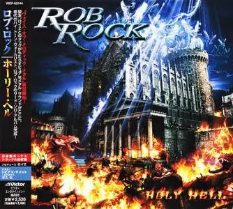 Rob Rock - Holy Hell (2005) [Japanese Ed.] Repost
