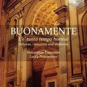 Buonamente - L' e' tanto tempo hormai: Sonatas, canzonas and sinfonias (Helianthus Ensemble, Laura Pontecorvo) (2012)