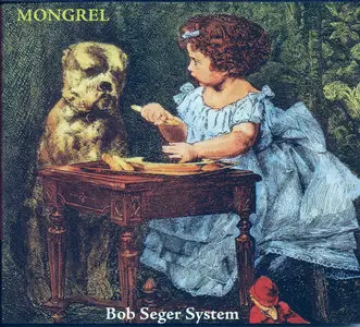 Bob Seger System - Mongrel (1970)