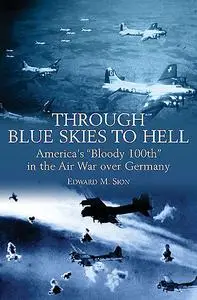 «Through Blue Skies to Hell» by Edward M.Sion