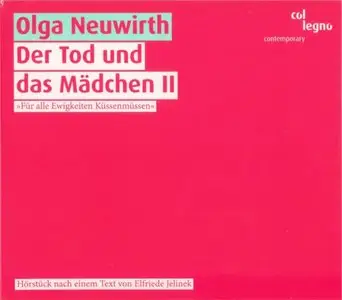 Olga Neuwirth - Der Tod und das Mädchen II (2007)