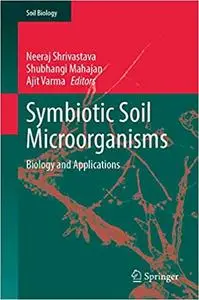 Symbiotic Soil Microorganisms: Biology and Applications