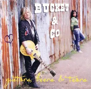 Bucket & Co ‎- Guitars, Beers & Tears (2010)