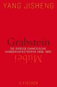 Grabstein - Mùbei: Die große chinesische Hungerkatastrophe 1958-1962 (repost)