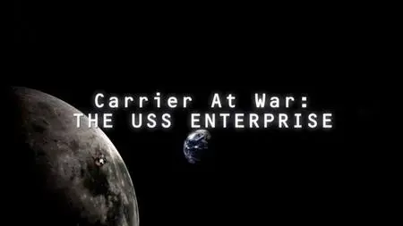 Smithsonian Ch. - Carrier at War: The USS Enterprise (2007)
