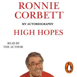 «High Hopes: My Autobiography» by Ronnie Corbett