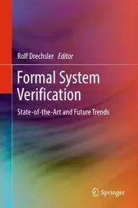 Formal System Verification: State-of the-Art and Future Trends
