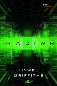 «Cyfres Pen Dafad: Haciwr» by Hywel Griffiths