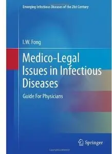 Medico-Legal Issues in Infectious Diseases: Guide For Physicians [Repost]