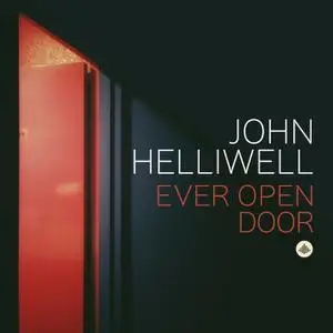 John Helliwell - Ever Open Door (2020) [Official Digital Download]