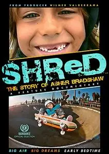 SHReD: The Story of Asher Bradshaw (2013)