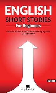 English Short Stories For Beginners: Collection of 20
