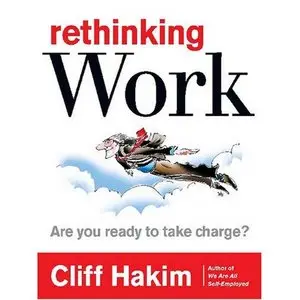 Rethinking Work: Are You Ready to Take Charge?