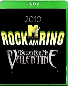 Bullet For My Valentine - Rock Am Ring (2010)