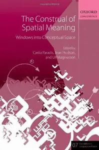 The Construal of Spatial Meaning: Windows into Conceptual Space