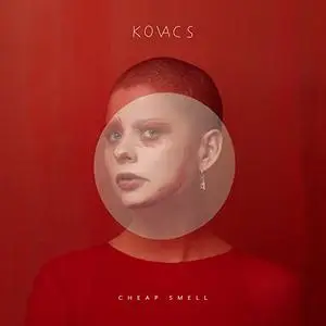 Kovacs - Cheap Smell (2018)