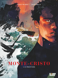 Monte-Cristo - Tome 1 - Le Prisonnier