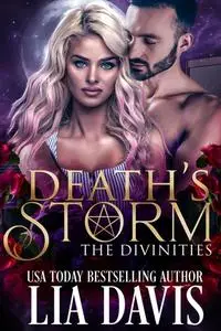 «Death's Storm (The Divinities Book 2)» by Lia Davis