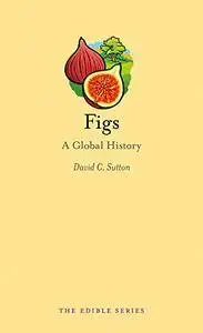 Figs: A Global History (repost)