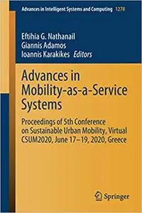 Advances in Mobility-as-a-Service Systems: Proceedings of 5th Conference on Sustainable Urban Mobility, Virtual CSUM2020
