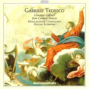 Holger Eichhorn, Musicalische Compagney - Gabrieli Tedesco: Giovanni Gabrieli from German sources (1997)