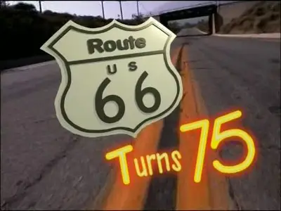 PBS - Route 66 Turns 75 (2000)