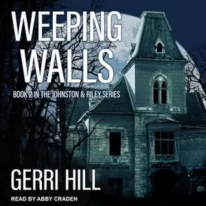 «Weeping Walls» by Gerri Hill