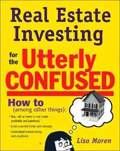 Real Estate Investing for the Utterly Confused (repost)