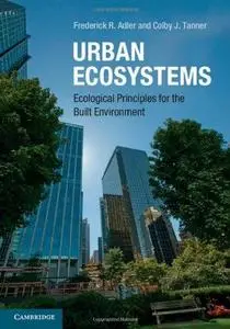 Urban ecosystems : ecological principles for the built environment