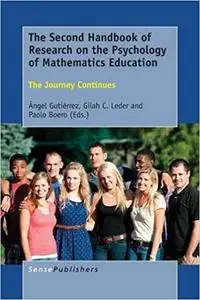 The Second Handbook of Research on the Psychology of Mathematics Education: The Journey Continues