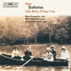Nikos Skalkottas - Cello Works & Piano Trios
