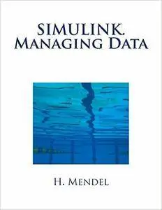 SIMULINK. Managing Data