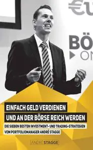 Einfach Geld verdienen und an der Börse reich werden