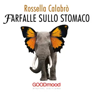«Farfalle sullo stomaco» by Rossella Calabrò