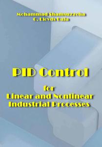 "PID Control for Linear and Nonlinear Industrial Processes" ed. by  Mohammad Shamsuzzoha, G. Lloyds Raja