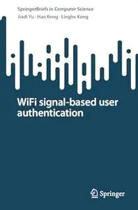 WiFi signal-based user authentication