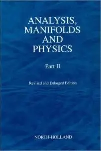 Analysis, Manifolds and Physics, Part 2 (Repost)