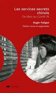 Roger Faligot, "Les services secrets chinois : De Mao au Covid-19"