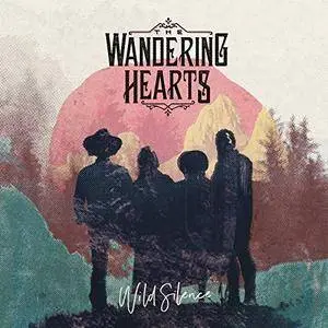 The Wandering Hearts - Wild Silence (2018)