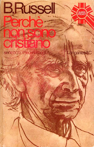 Bertrand Russell - Perché non sono cristiano (1960)