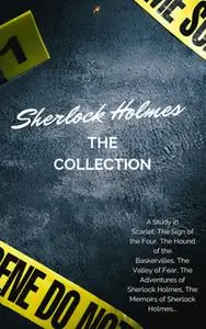 «The Complete Sherlock Holmes» by Arthur Conan Doyle